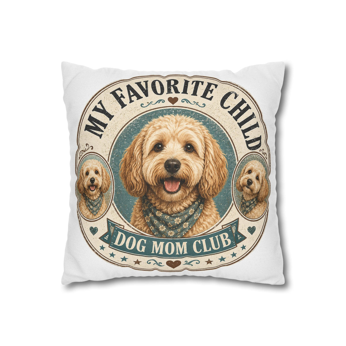 Dog Mom Club Pillowcase Milo Bailey Dog Dad Mom — "My Favorite Child" Cute Doodle Dog Accent Pillow