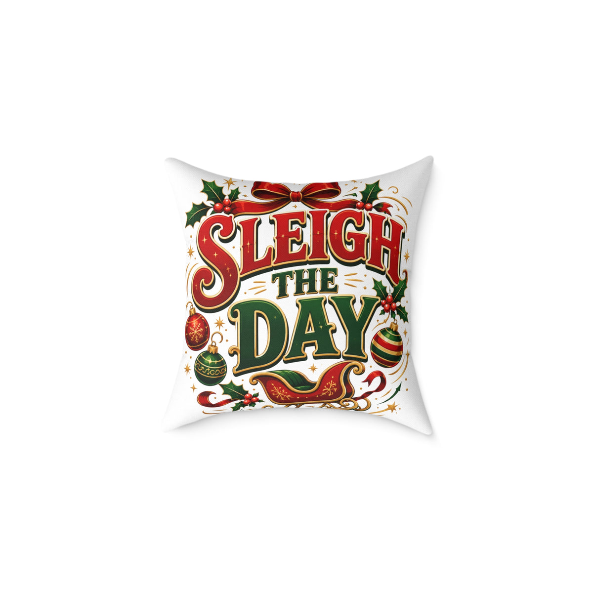 Christmas Pillow — "Sleigh the Day" Holiday Decorative Throw Pillow