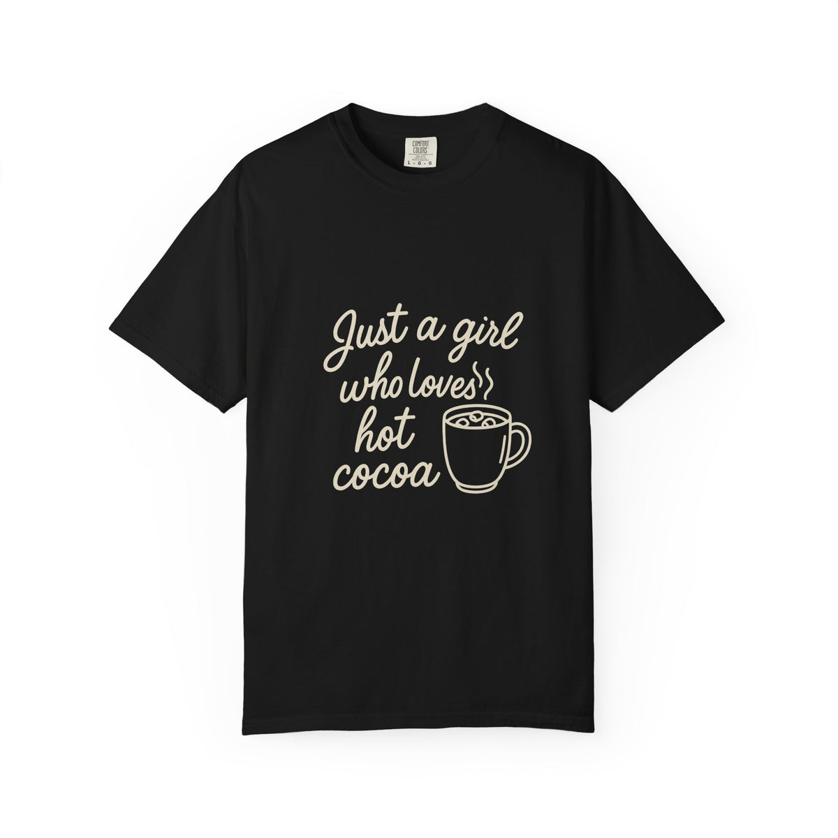Hot Cocoa Lover T-Shirt — "Just a Girl Loves Hot Cocoa" Graphic Tee - Trending Now - October 2026