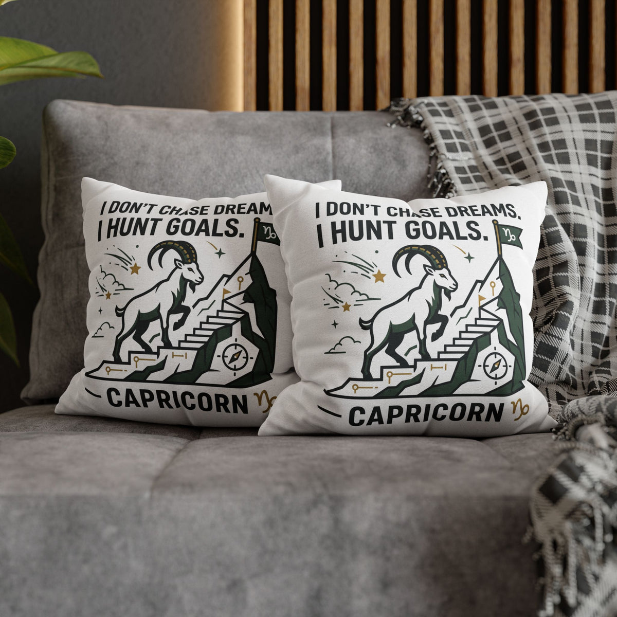 Capricorn Goal-Getter Pillowcase — "I Don't Chase Dreams, I Hunt Goals" Zodiac Decor