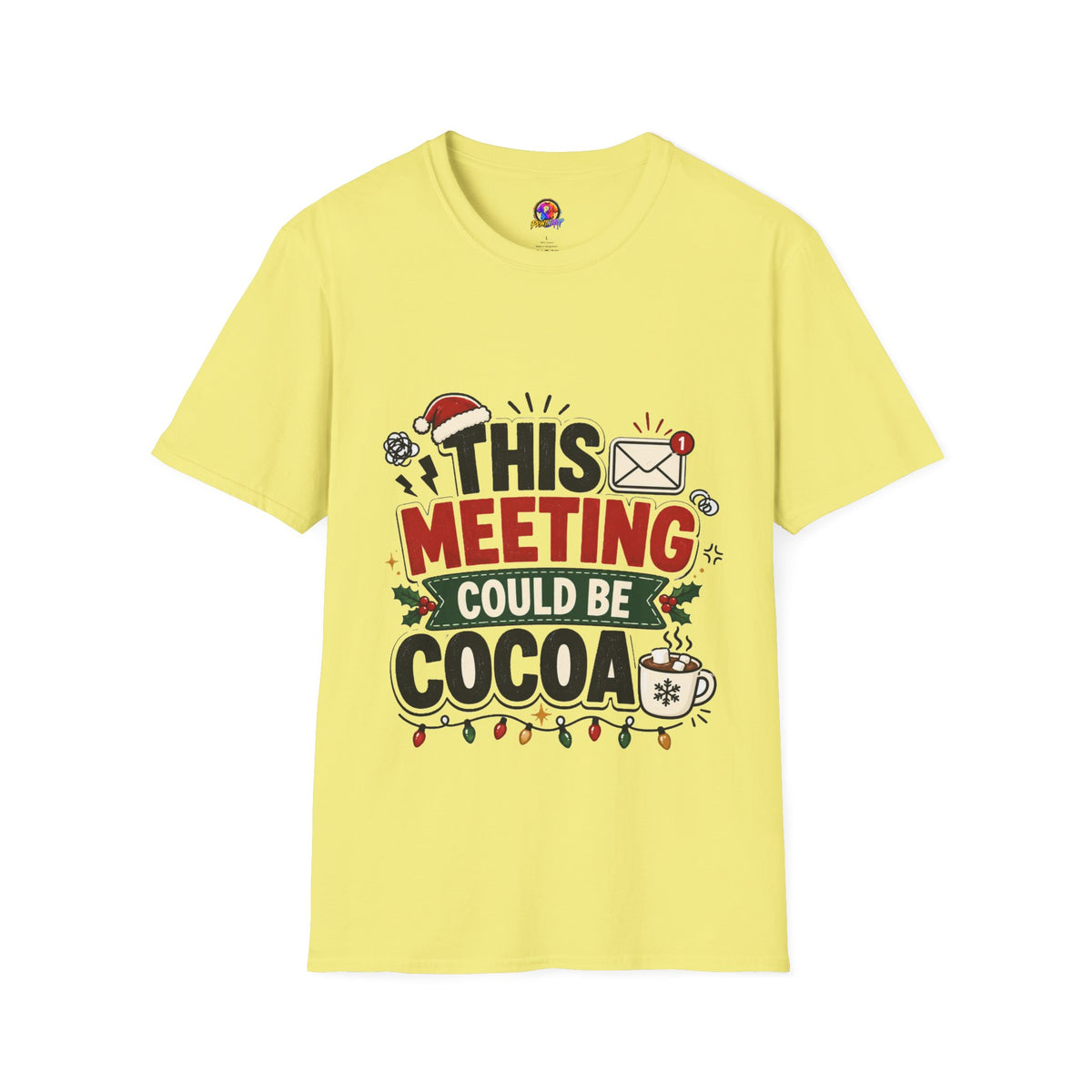 T-Shirt — "This Meeting Could Be Cocoa" Christmas Holiday Graphic Tee