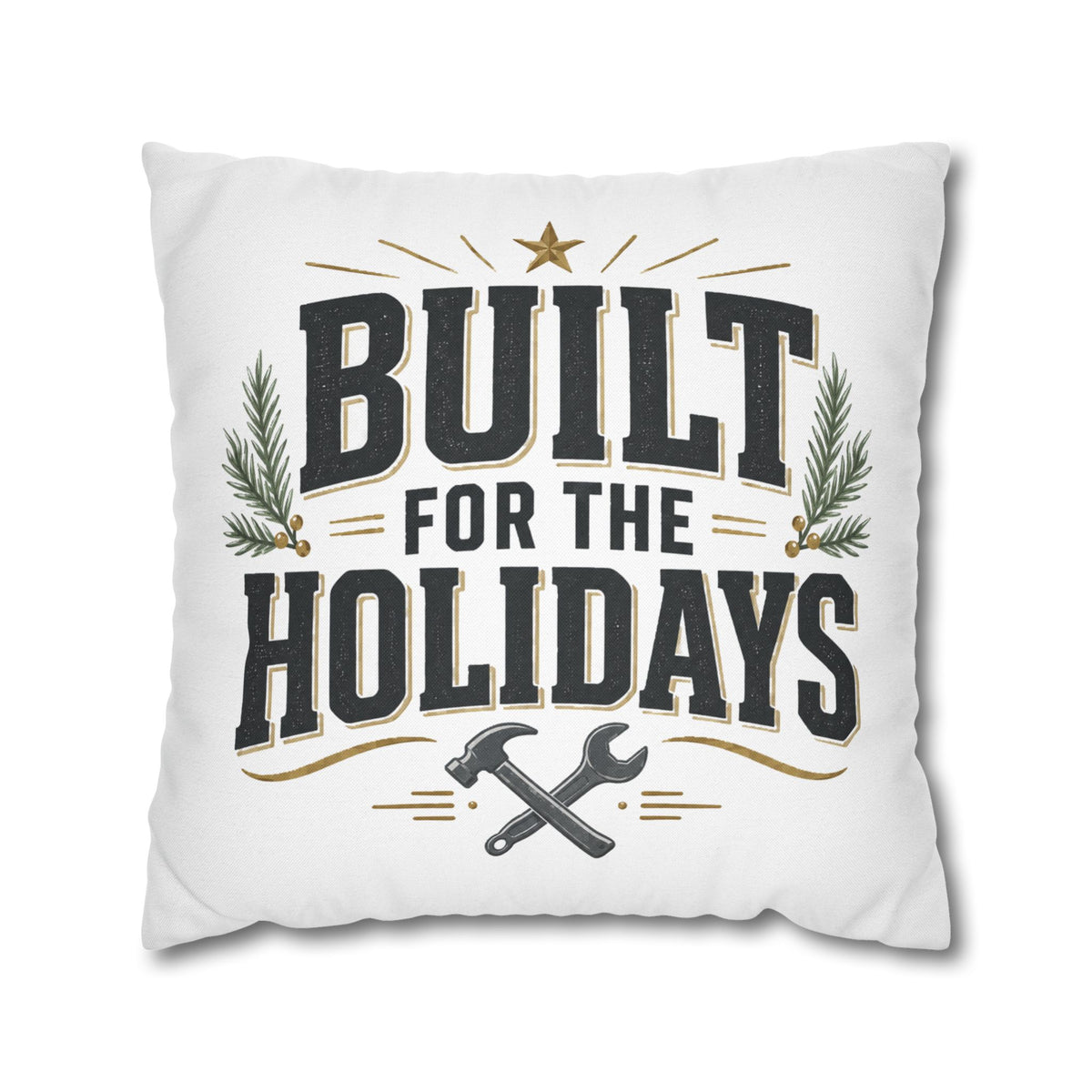 Christmas Built for the Holidays Decorative Pillowcase — Festive Tool Lover Throw Pillow Cover