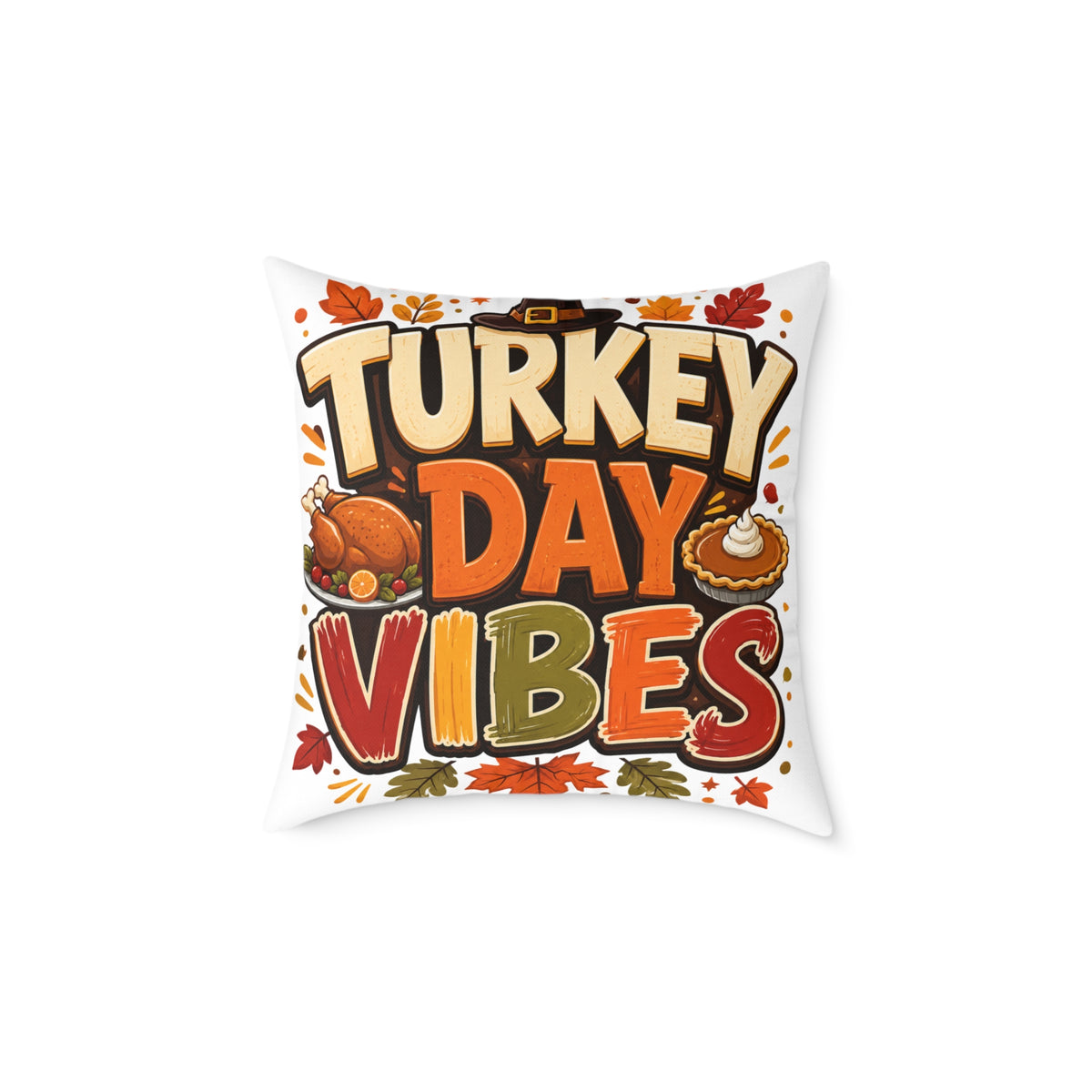 Thanksgiving Turkey Day Vibes Throw Pillow