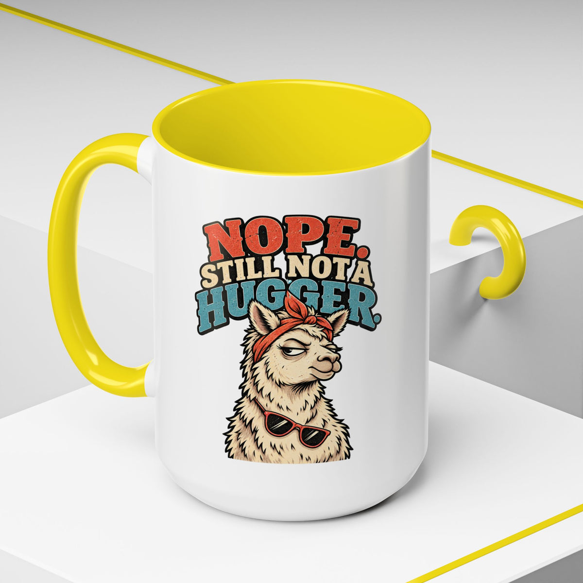 Funny And Witty "Nope Still Not Hugger" Accent Coffee Mug (11, 15oz)