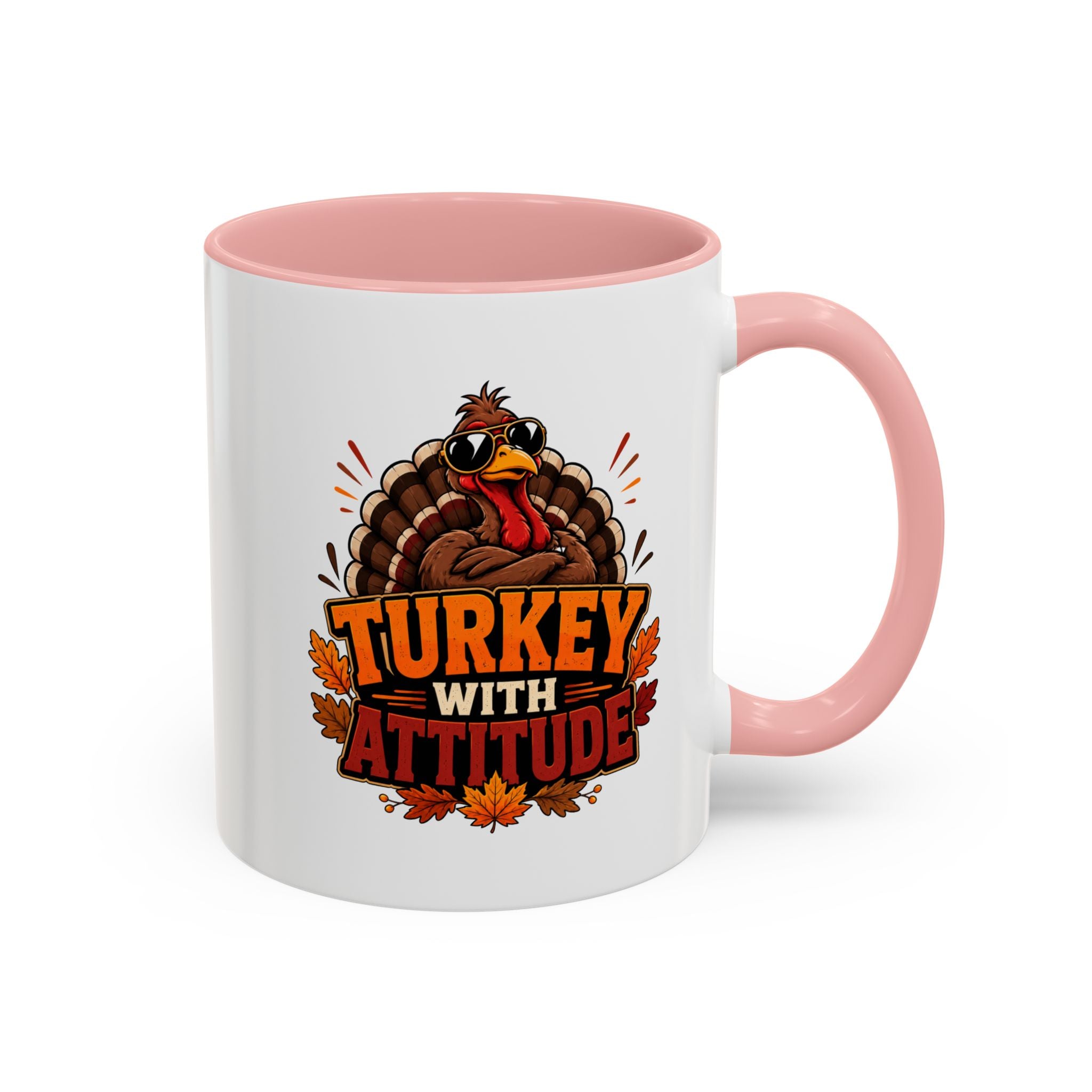 Thanksgiving Mug Turkey With Attitude Coffee Mug — Funny Thanksgiving Accent Mug