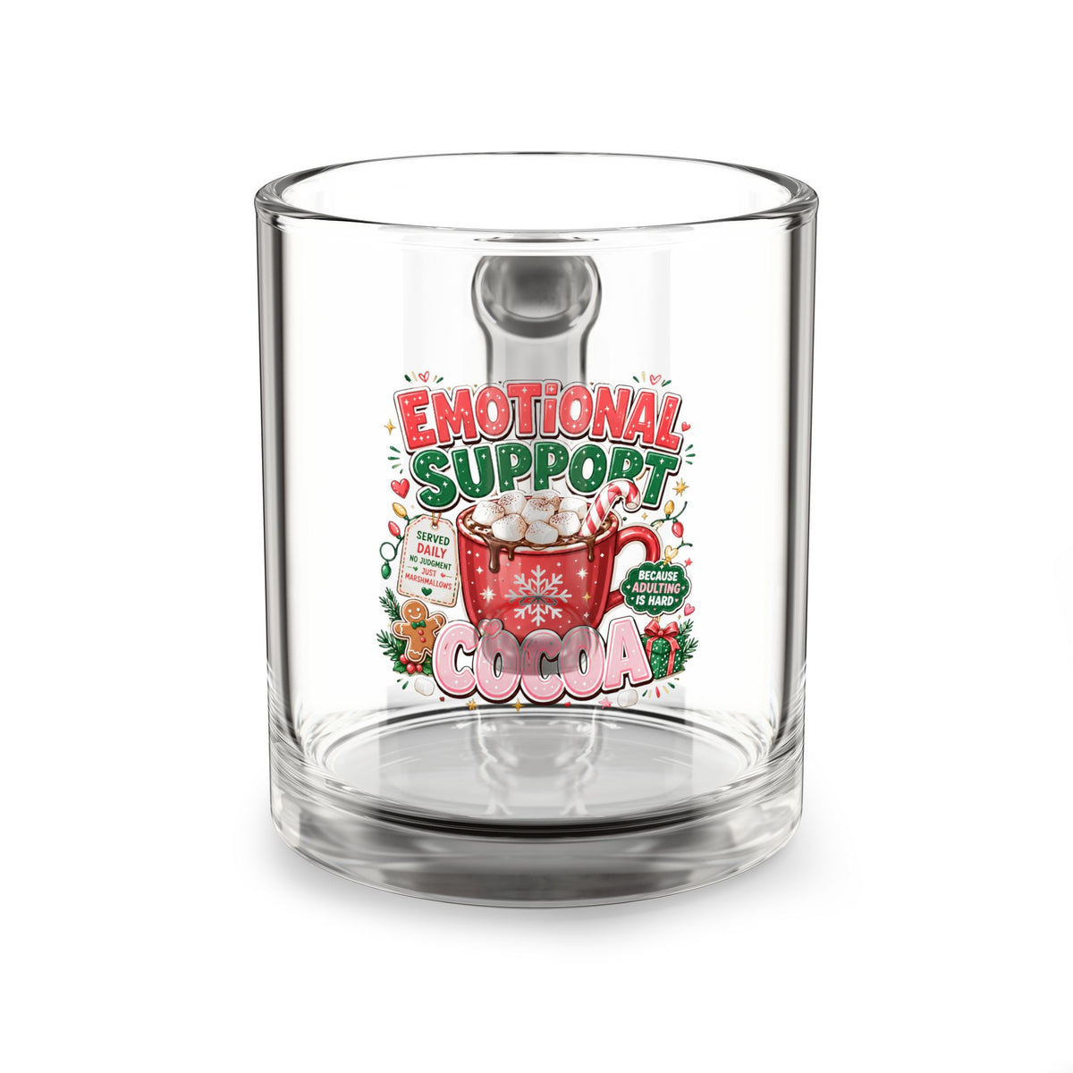 Modern Day Christmas Glass Mug  10oz Emotional Support Cocoa Glass Mug — 10oz Holiday Hot Chocolate Gift