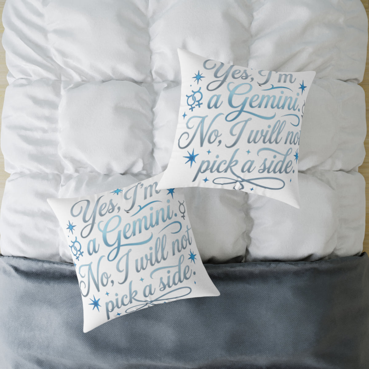 Gemini Zodiac Yes I'm A Gemini. No, I will Not Pick A Side Square Poly Canvas Pillow