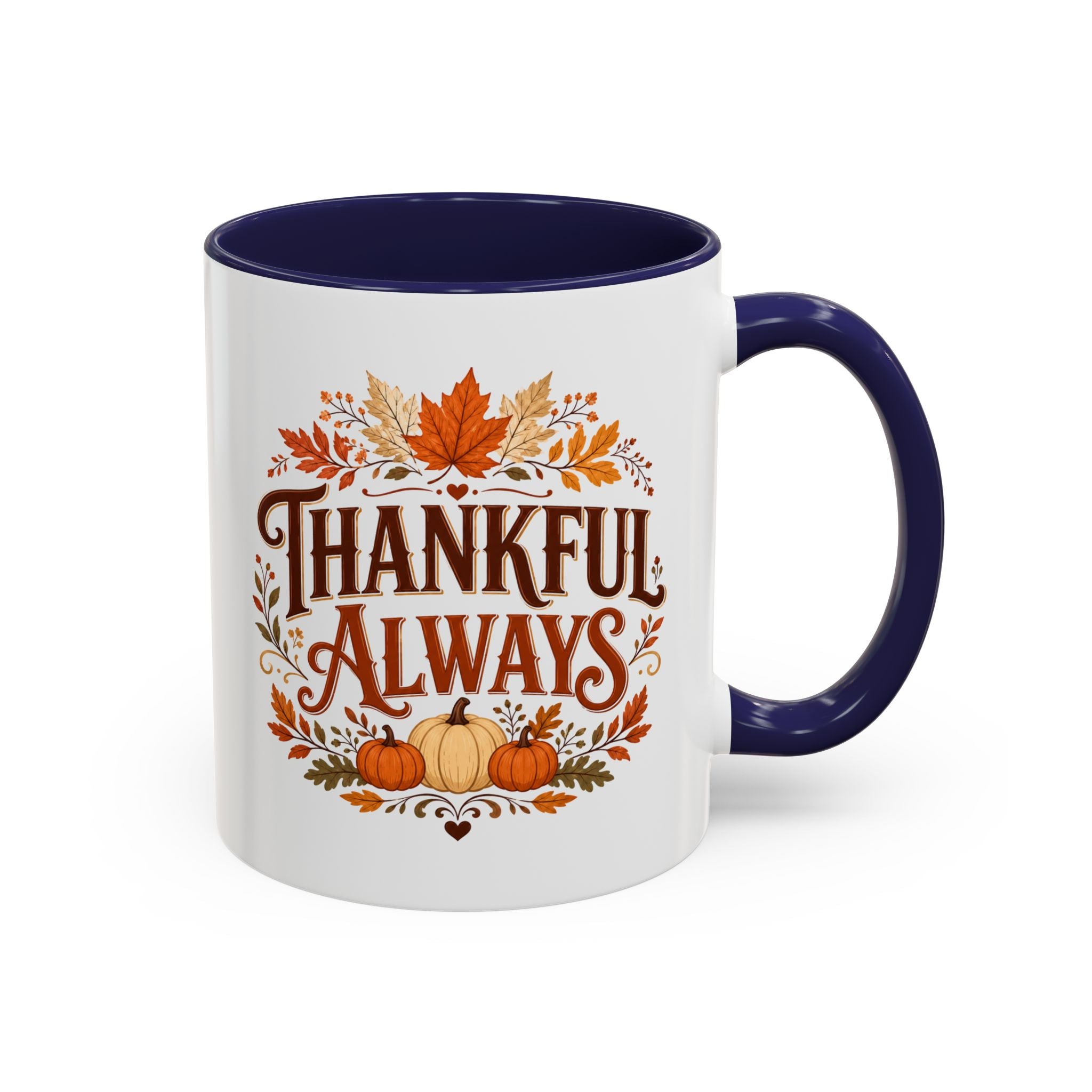 Thanksgiving Mug Thankful Always Accent Coffee Mug — Fall Pumpkin & Leaves Thanksgiving Gift