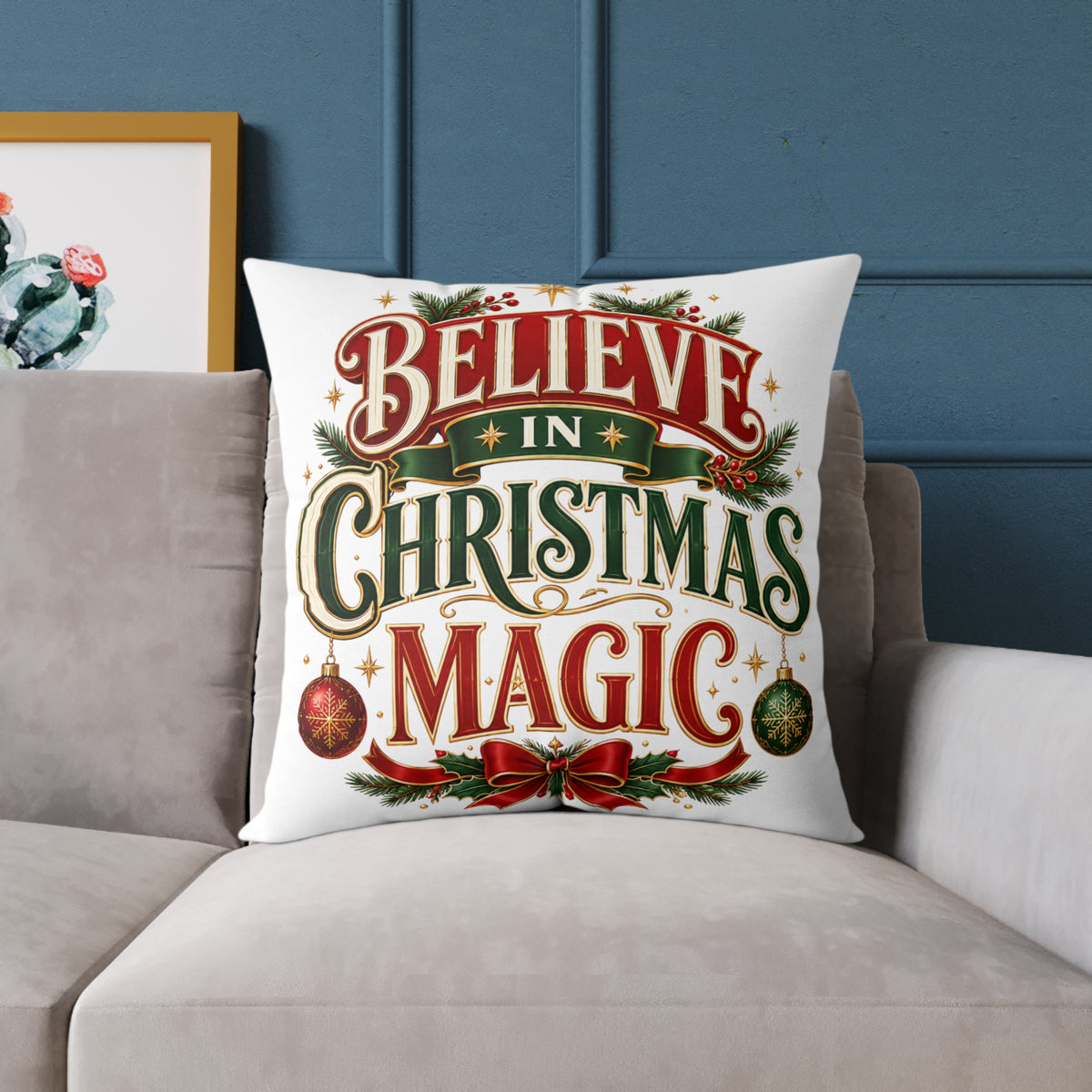 Believe In Christmas Magic Square Poly Canvas Pillow