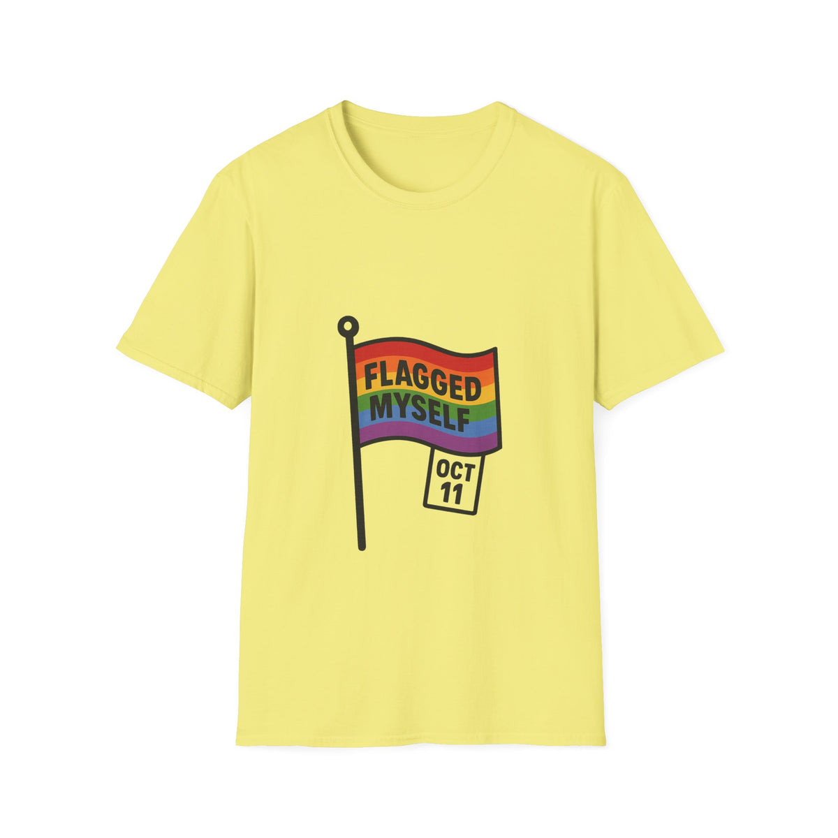 Flagged Myself Rainbow Pride T-Shirt — LGBTQ+ October 11 Awareness Tee - Trending Now - October 2026