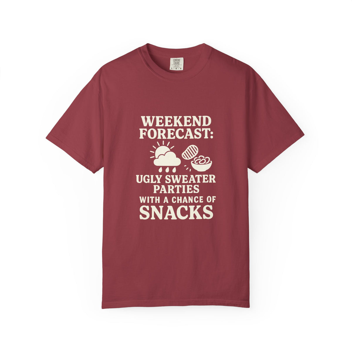 Weekend Forecast T-Shirt — "Ugly Sweater Parties with a Chan of Snacks" Holiday Tee - Trending Now - October 2026