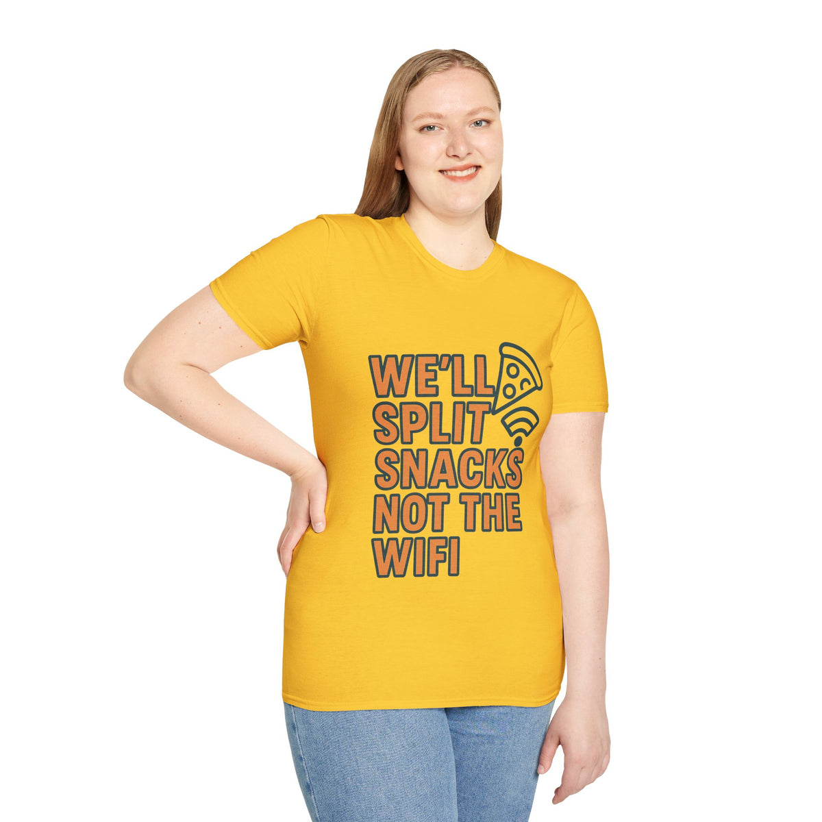 We'll Split Snacks Not The WiFi T-Shirt - Trending Now - August 2026