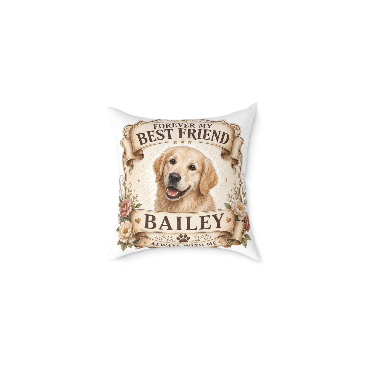 Forever My Best Friend Personalized Dog Milo Bailey Dog Dad Mom Pillow — Golden Retriever Name Cushion (Bailey)