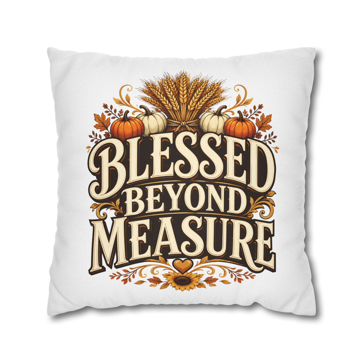 Thanksgiving Blessed Beyond Measure Fall Pillowcase — Autumn Pumpkin & Wheat Decorative Pillow