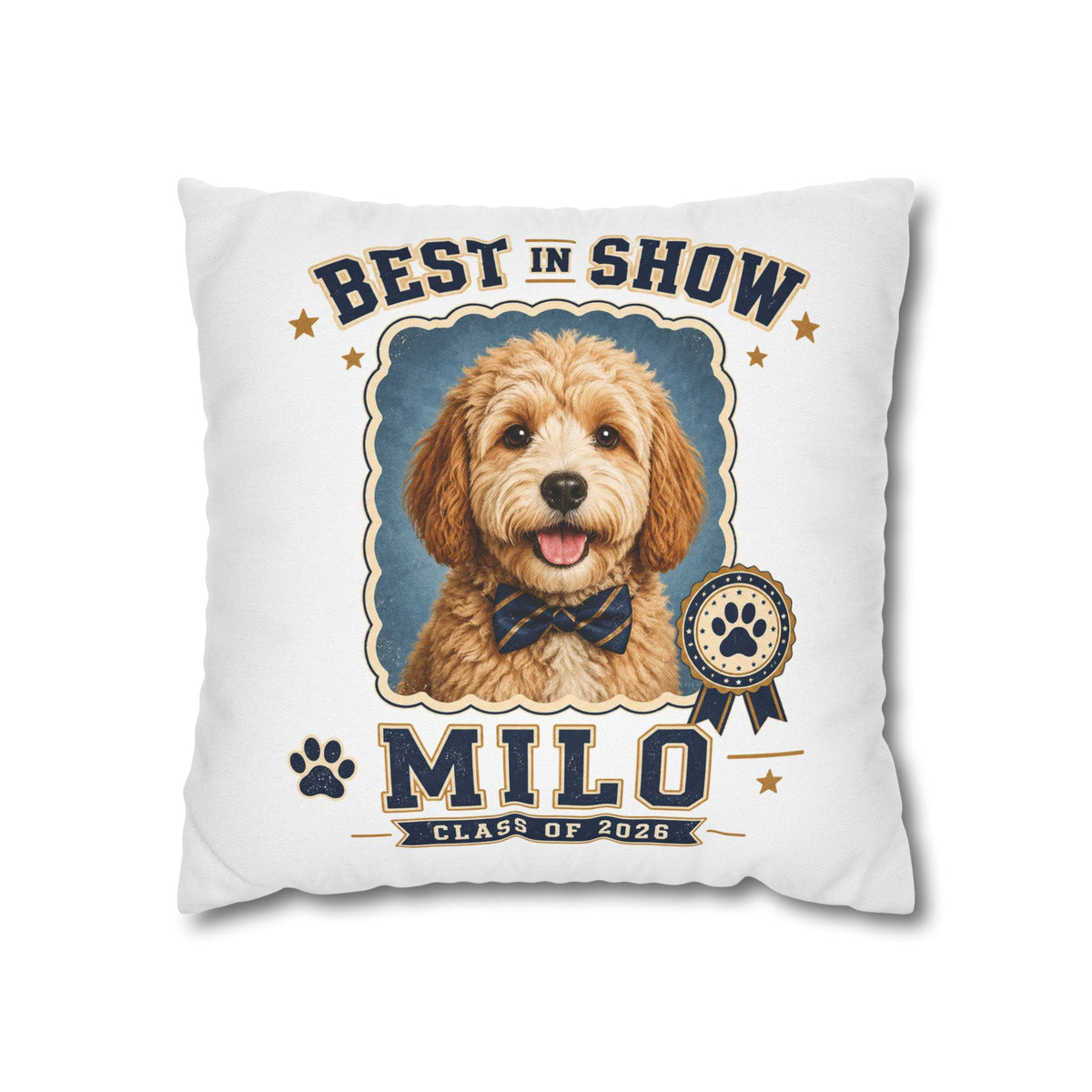 Best in Show Personalized Dog Pillowcase — "Milo" Pet Portrait Cushion (Class of 2026) Milo Bailey Dog Dad Mom