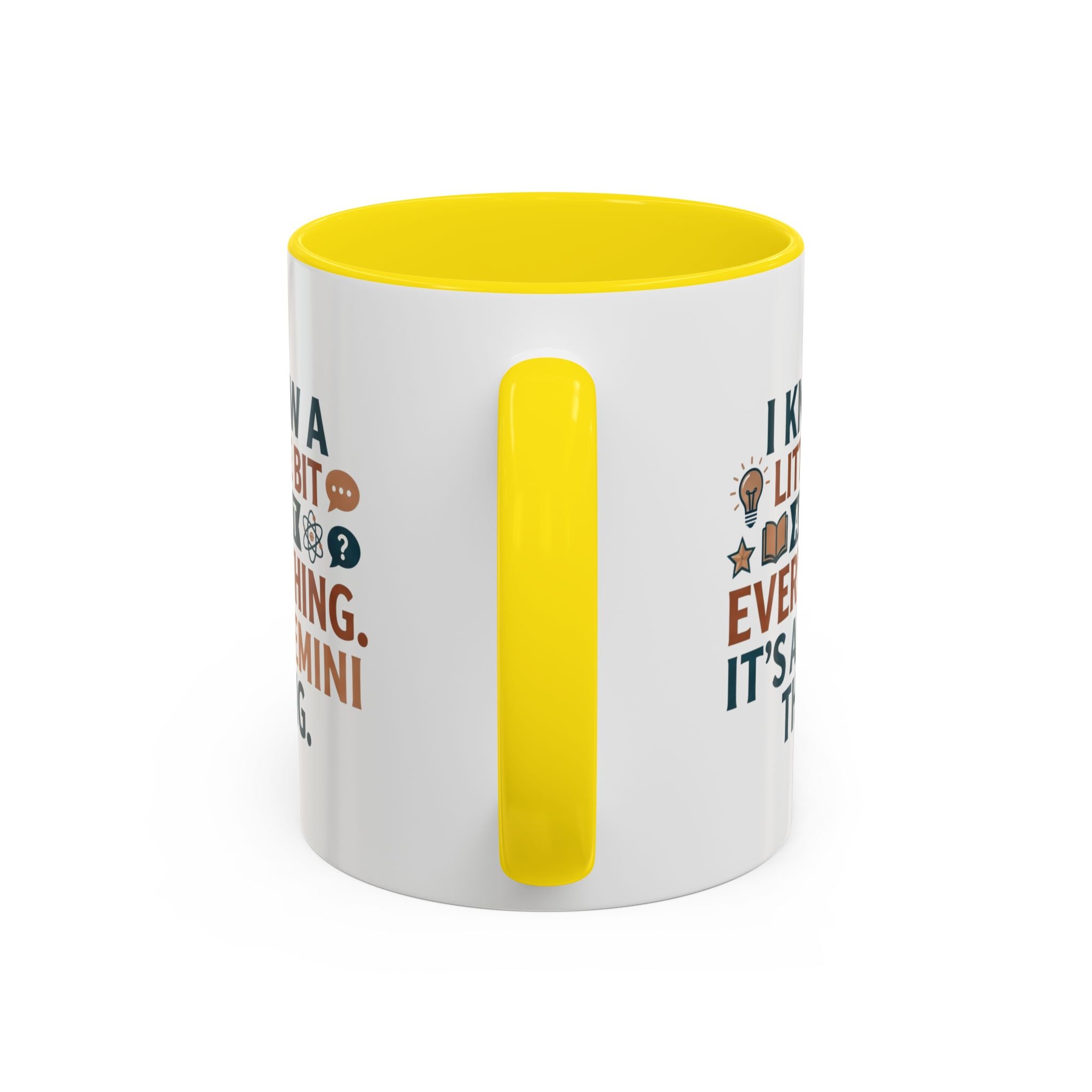 Gemini Zodiac Coffee Mug — "I Know a Little Bit About Everything, It's a Gemini Thing"