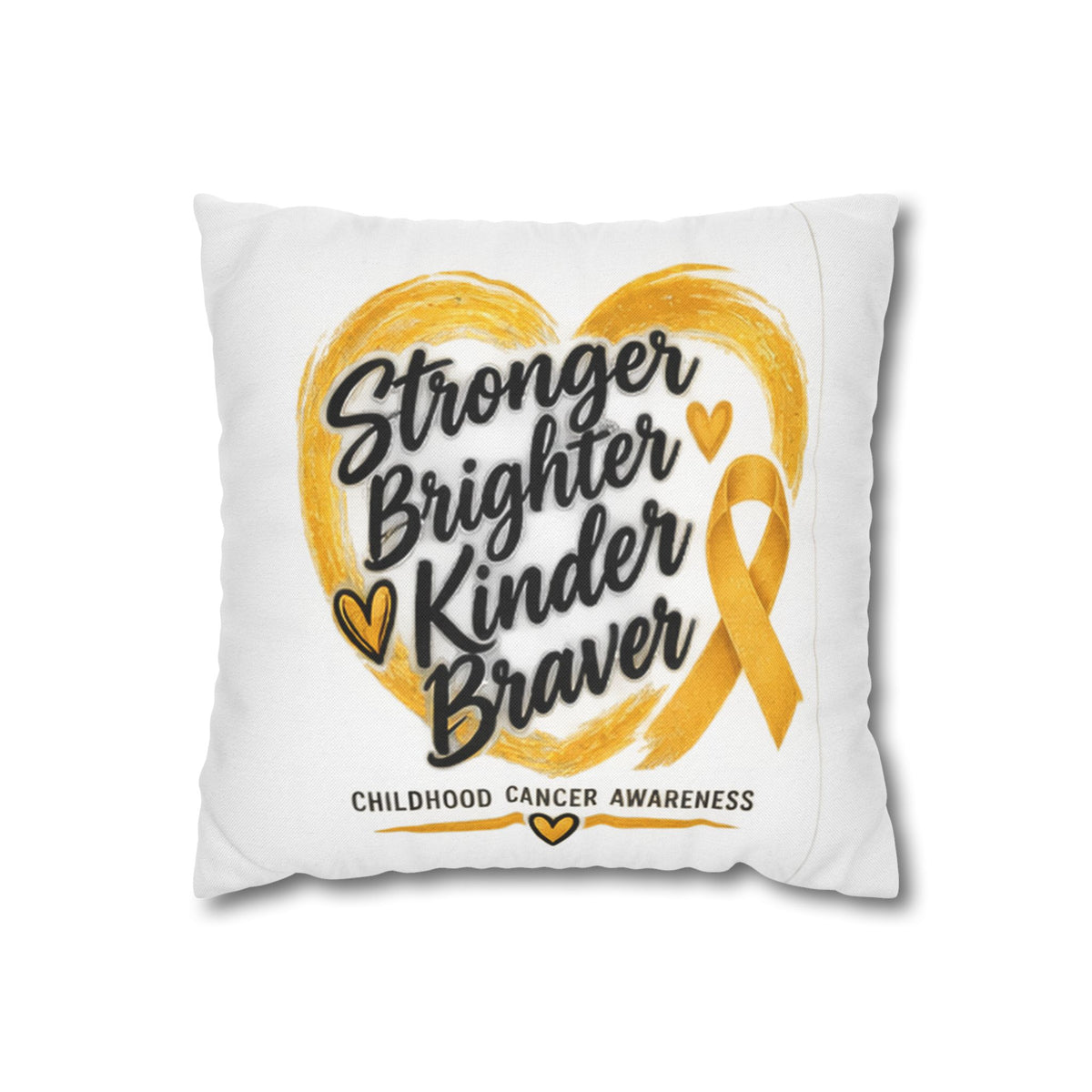 Childhood Cancer Awareness Pillowcase — "Stronger Brighter Kinder Braver" Gold Ribbon