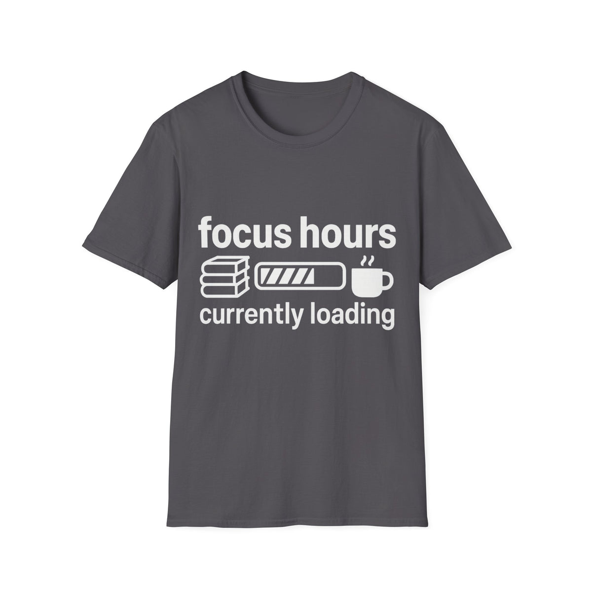 Focus Hours T-Shirt — "Focus Hours Currently Loading" Graphic Tee for Productivity & Remote Work - Trending Now - August 2026 Trends - Everyday T-Shirt