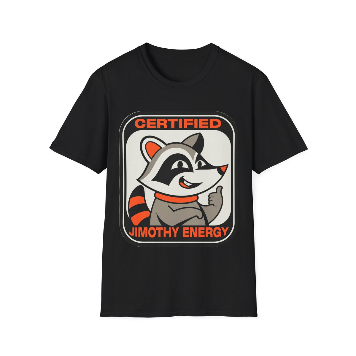 Certified Timothy Energies T-Shirt — Retro Raccoon Graphic Tee - Trending Now - August 2026