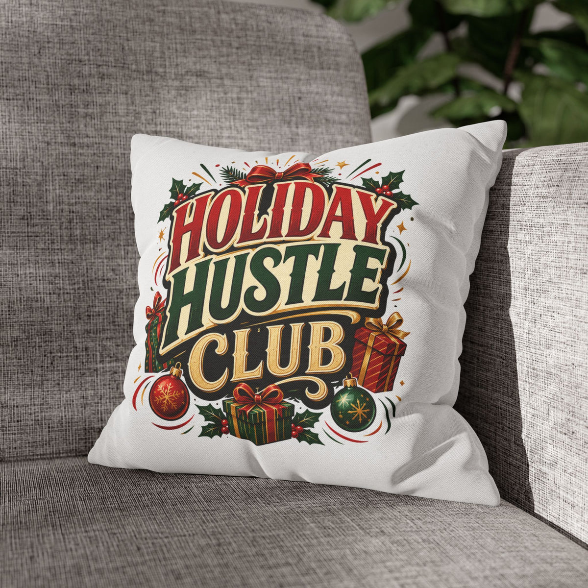 Christmas Holiday Hustle Club Pillowcase