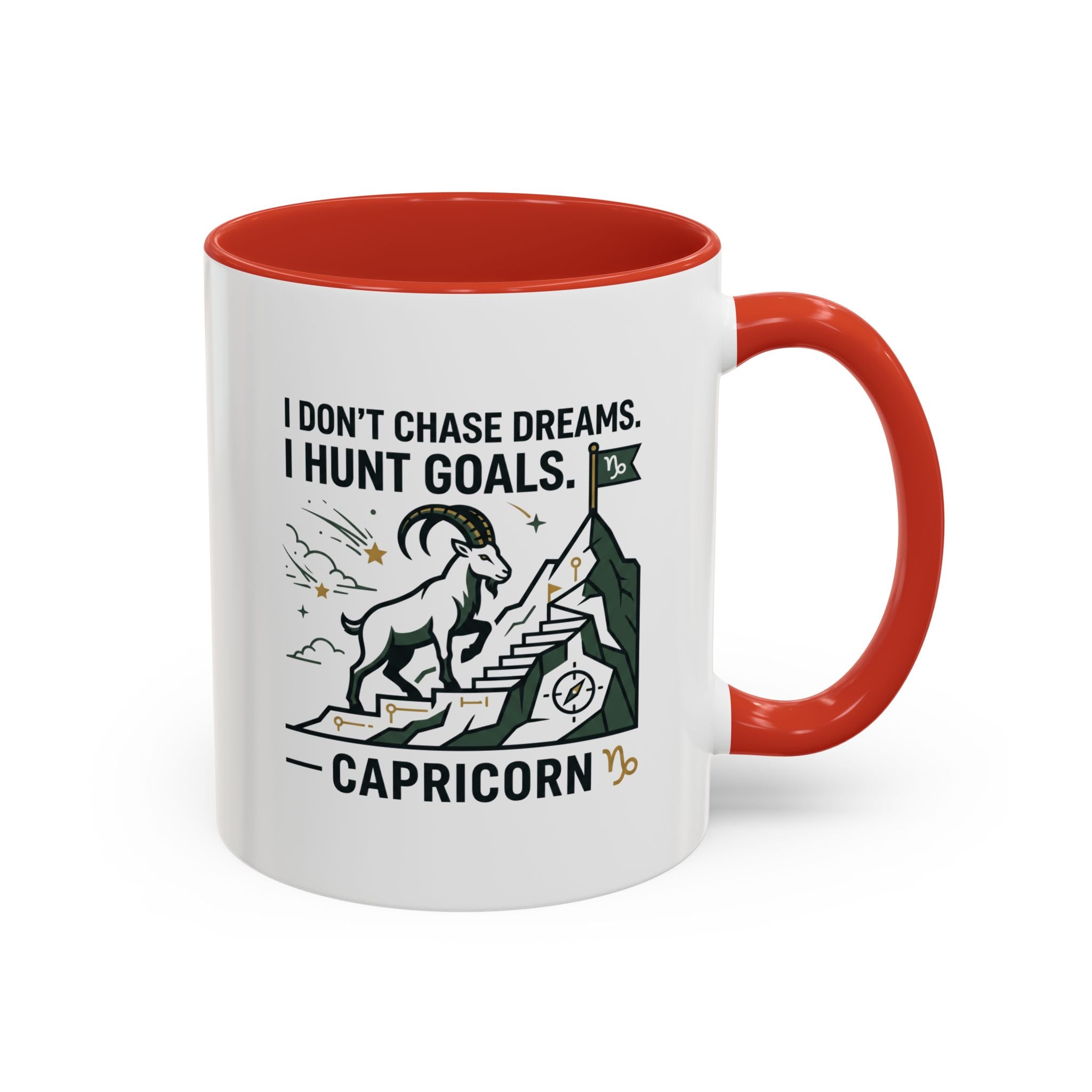 Capricorn Coffee Mug — “I Don't Chase Dreams, I Hunt Goals” Zodiac Accent Mug