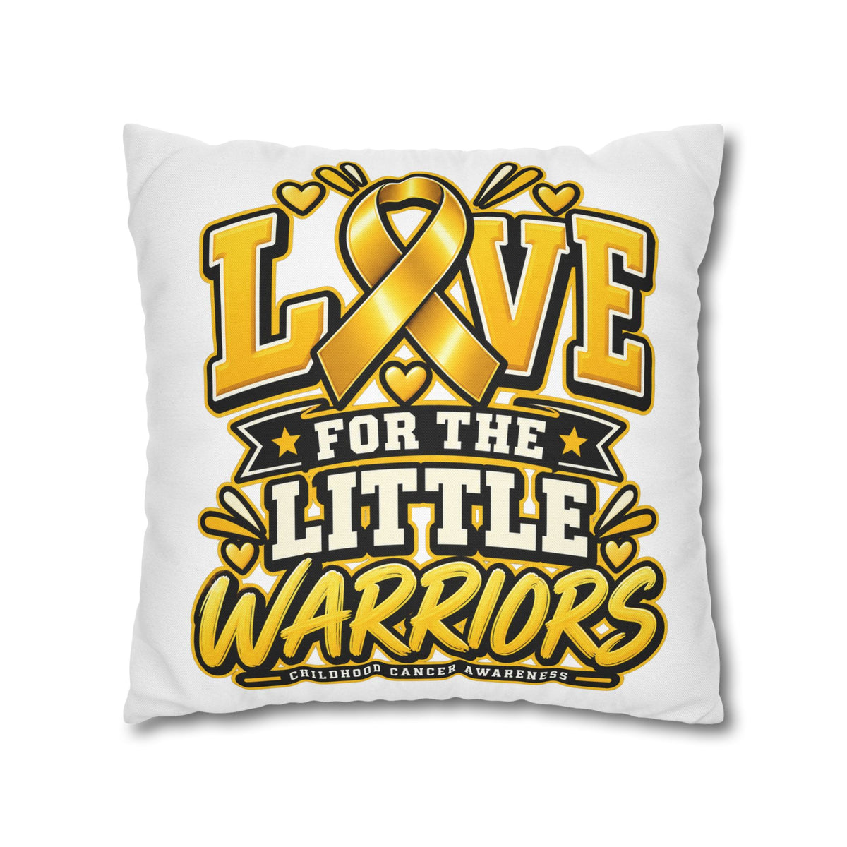 Square Pillow - "Love for the Little Warriors" Childhood Cancer Awareness Pillowcase