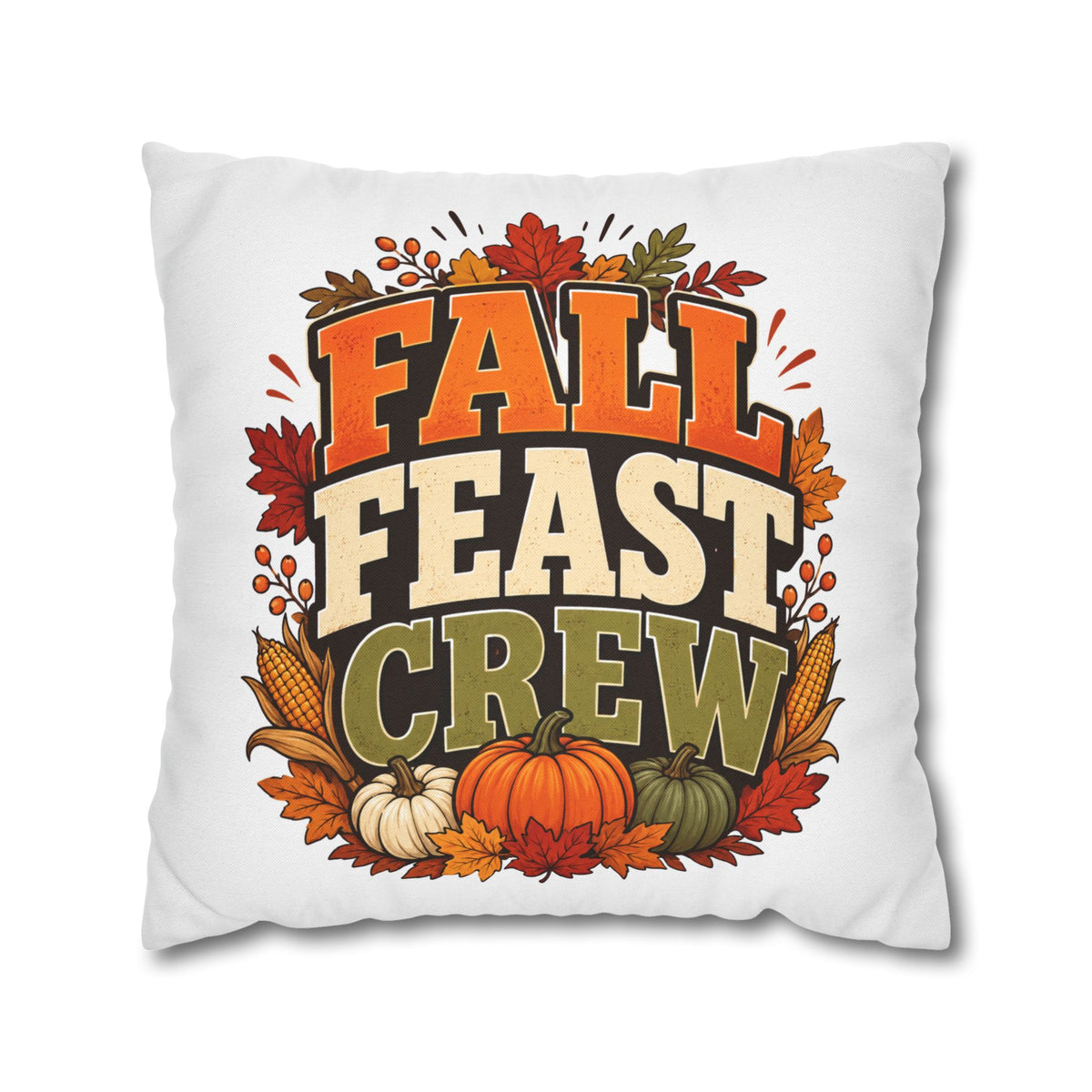 Thanksgiving Fall Feast Crew Pillowcase — Autumn Pumpkin & Leaves Decorative Pillow Cover