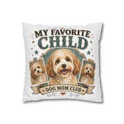 My Favorite Child Dog Mom Club Pillowcase Milo Bailey Dog Dad Mom - Cute Doodle Pet Throw Pillow Cover