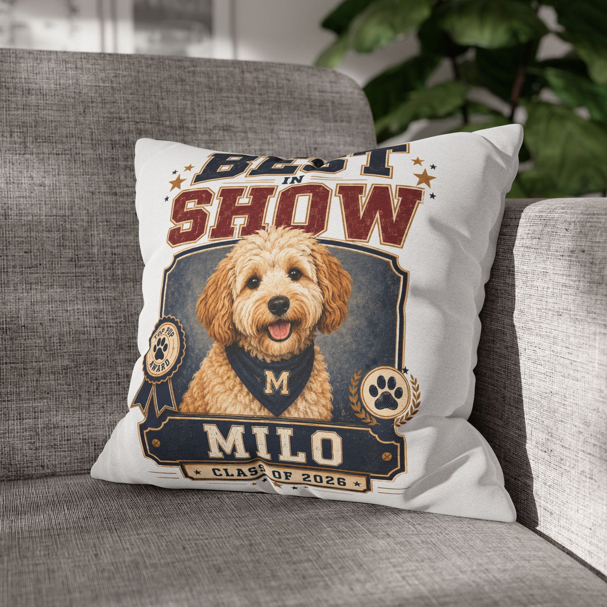 Best in Show Personalized Dog Pillowcase — Milo Class of 2026 Pet Decor Milo Bailey Dog Dad Mom