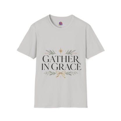 Gather in Grace T-Shirt — Elegant Holiday Floral Typography Tee