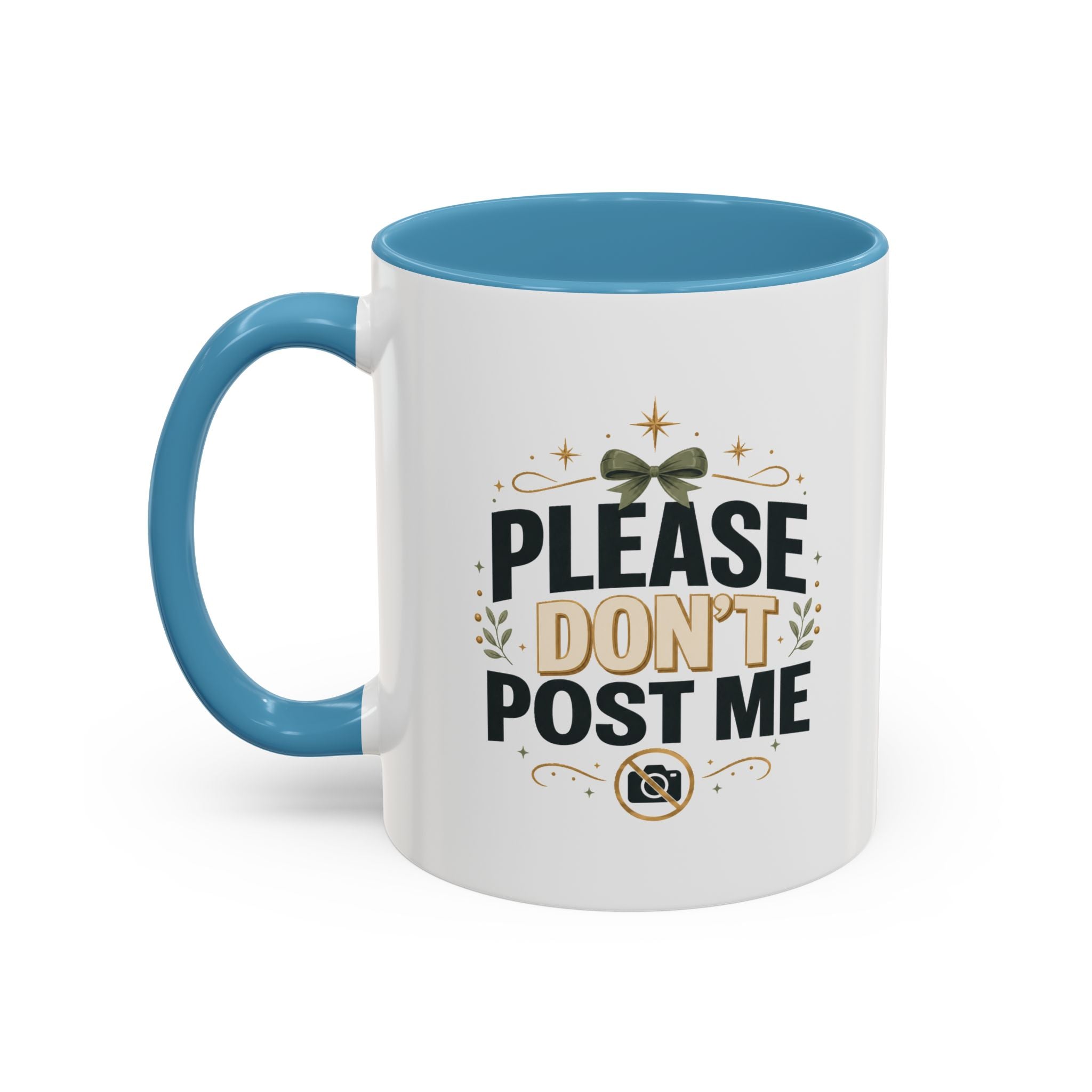 Christmas Please Don't Post Me Accent Coffee Mug — Funny Privacy Camera Gift