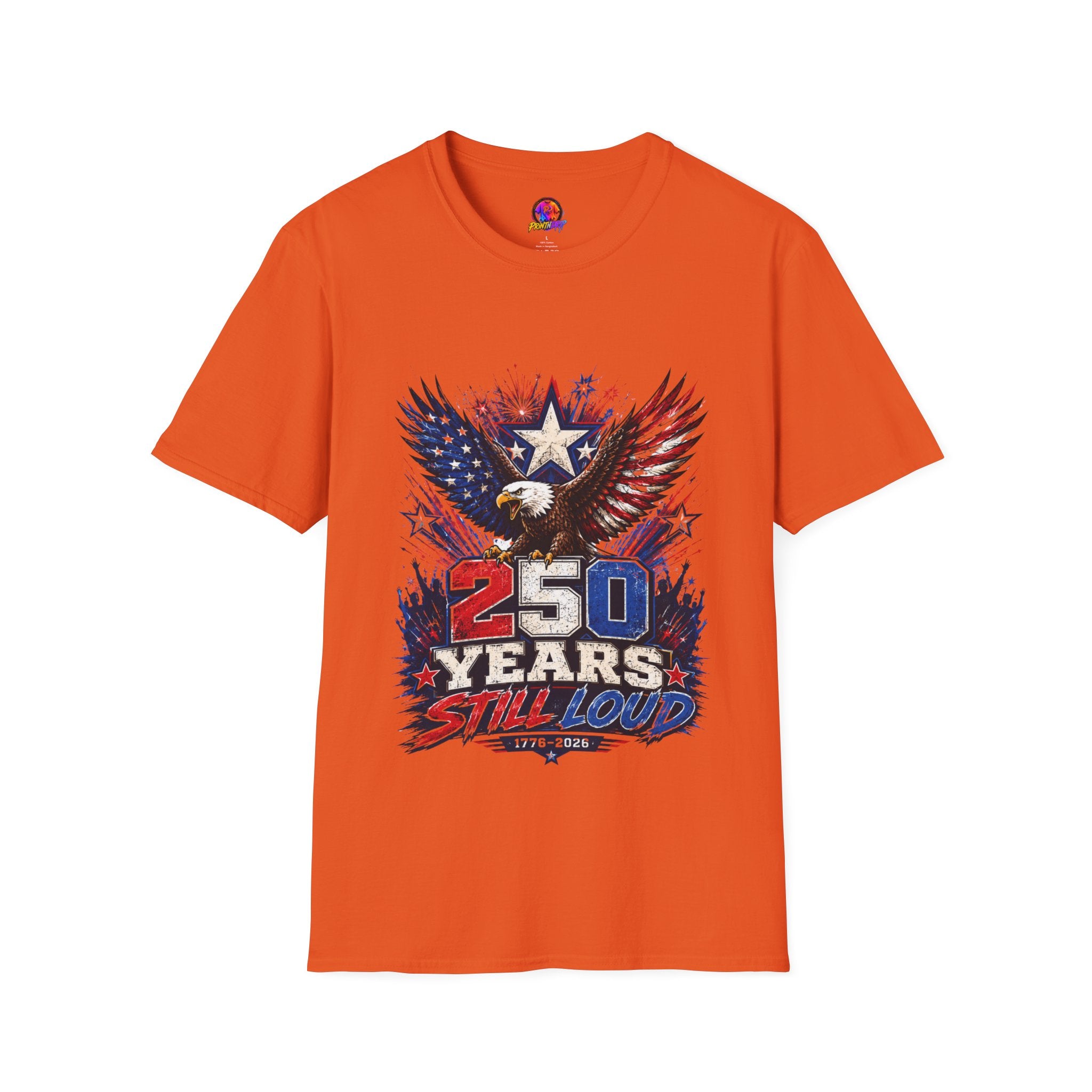 T-Shirt — Patriotic Eagle "250 Years Still Loud" American Flag Tee