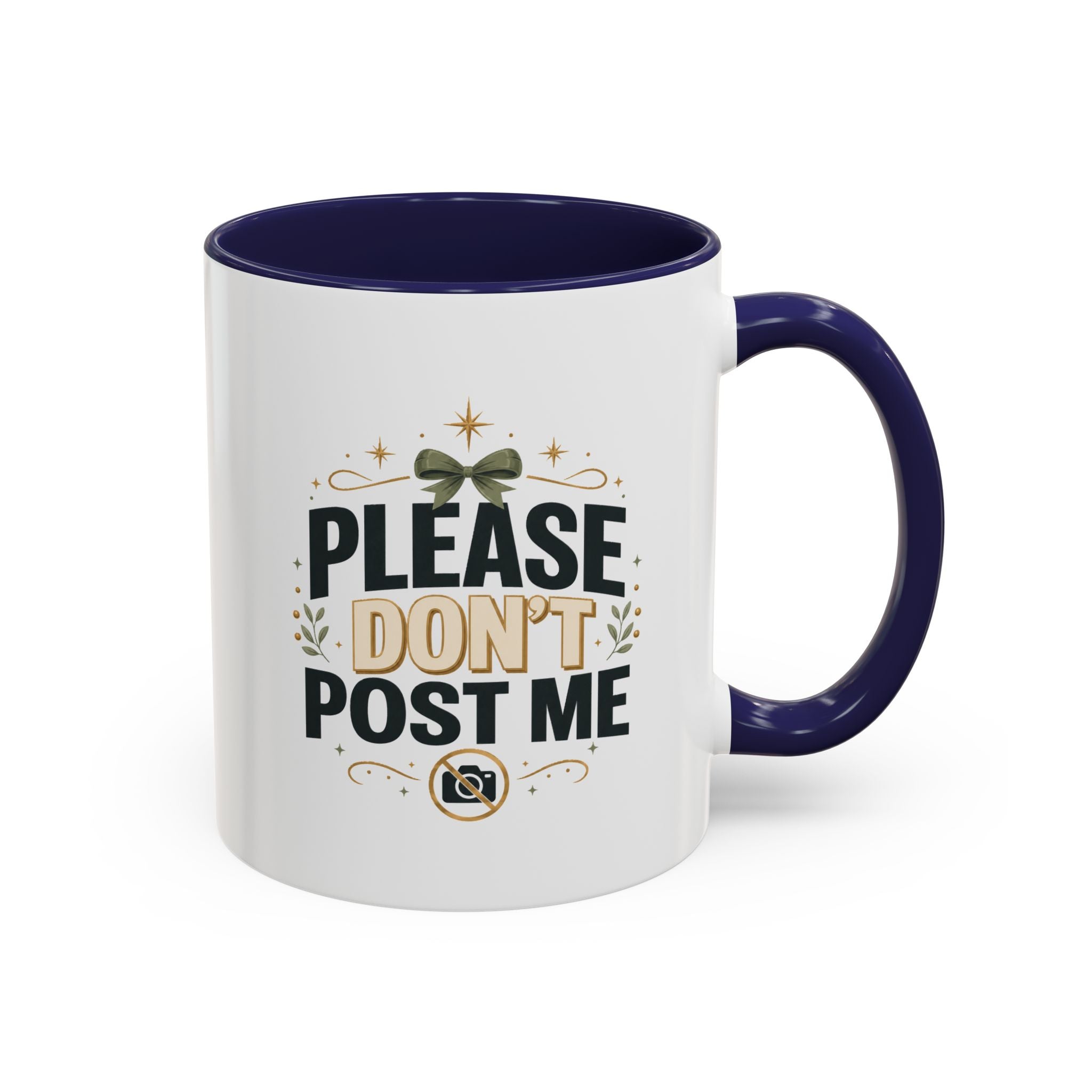 Christmas Please Don't Post Me Accent Coffee Mug — Funny Privacy Camera Gift