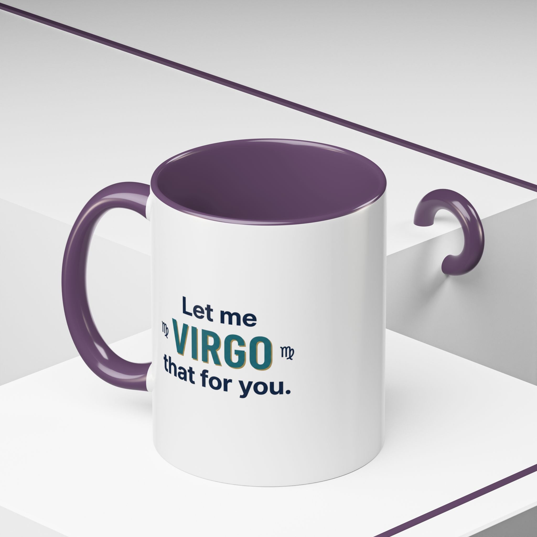 Let Me Virgo That For You Accent Coffee Mug — Funny Virgo Zodiac Gift