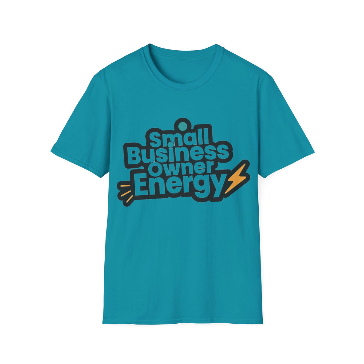Small Business Owner Energy T-Shirt - Trending Now - August 2026