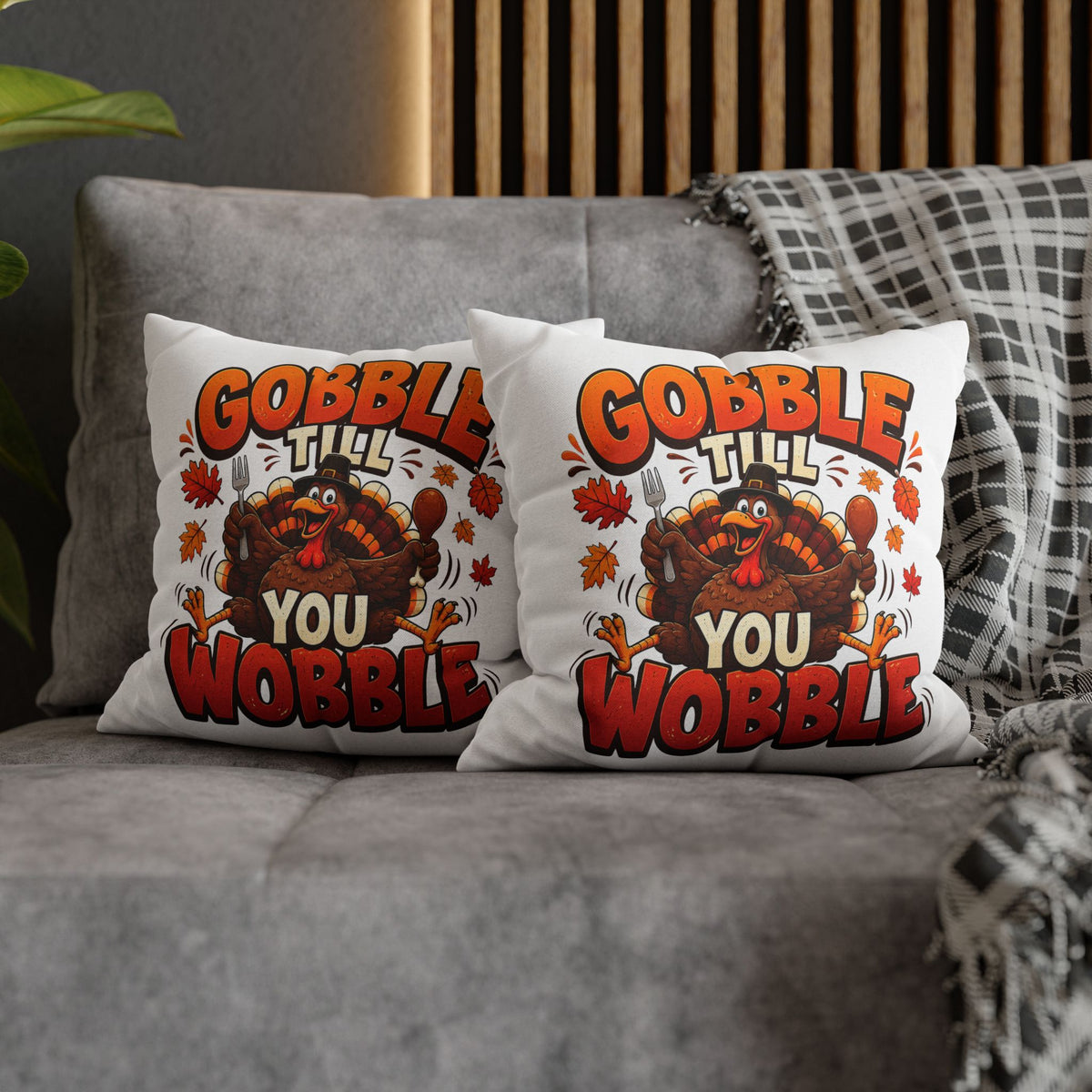 Thanksgiving Throw Pillowcase — "Gobble Till You Wobble" Turkey Pillowcase