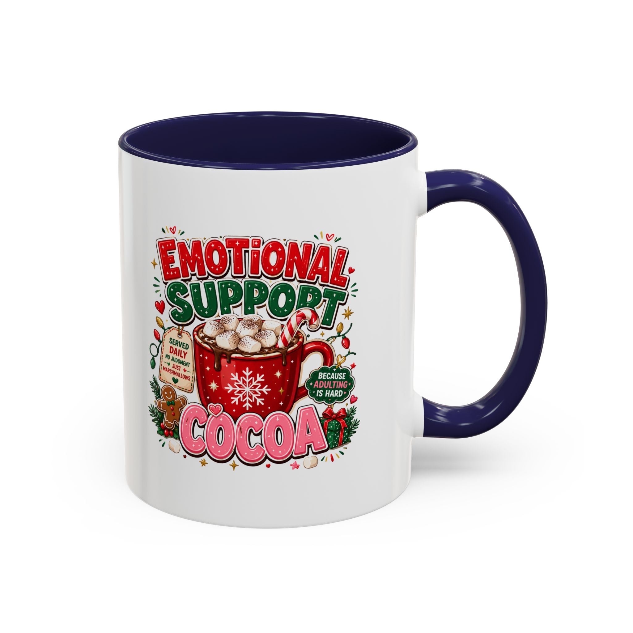 Modern Day Christmas  Emotional Support Cocoa Mug — Festive Hot Chocolate Christmas Coffee Cup (11/15oz)