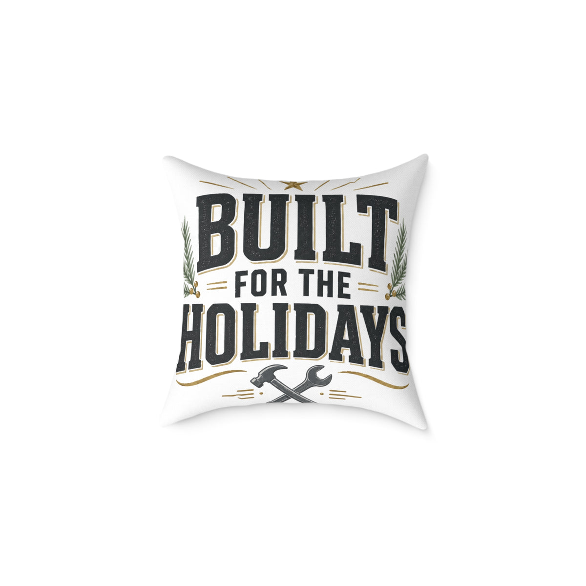 Christmas Built for the Holidays Pillow - Rustic Holiday Home Decor Cushion