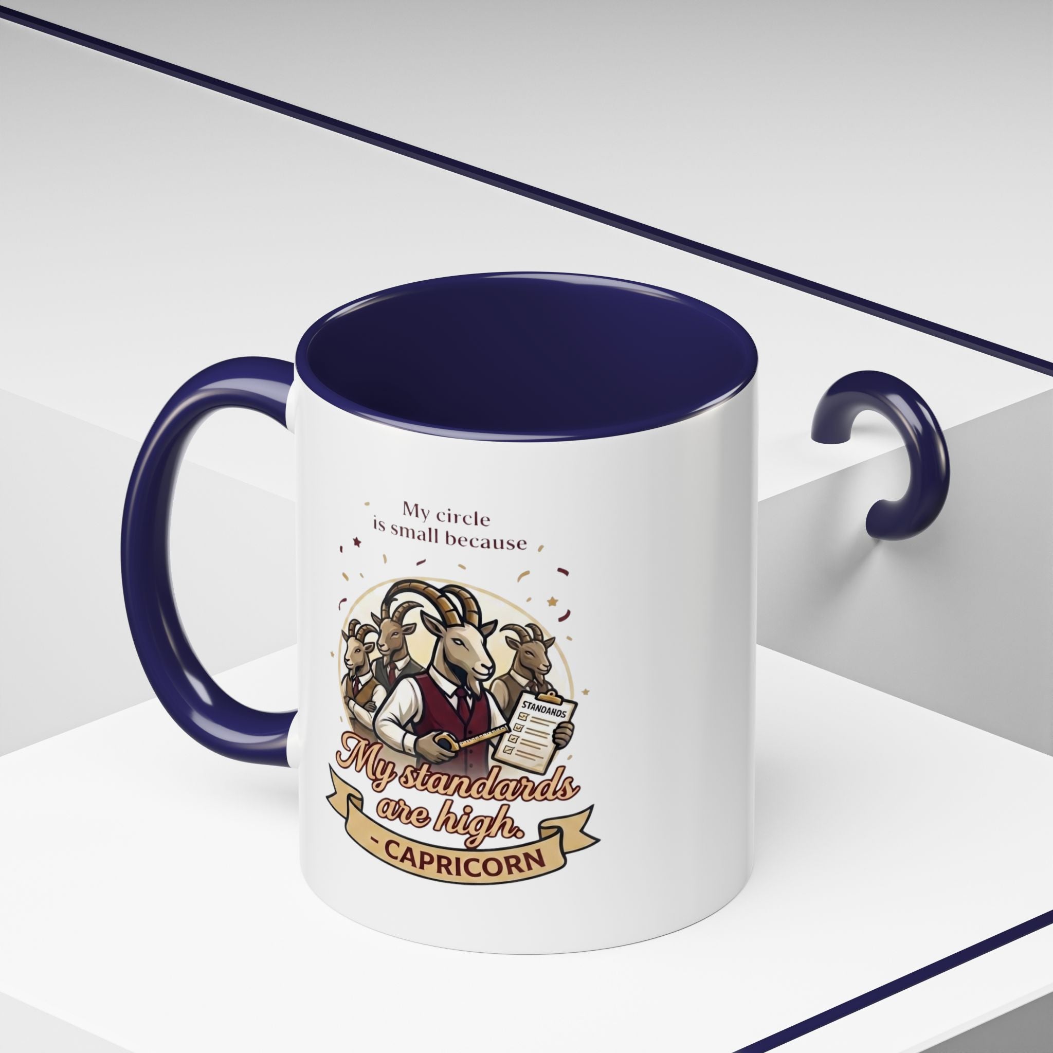 Capricorn Coffee Mug — "My Standards Are High" Zodiac Accent Mug (11/15oz)