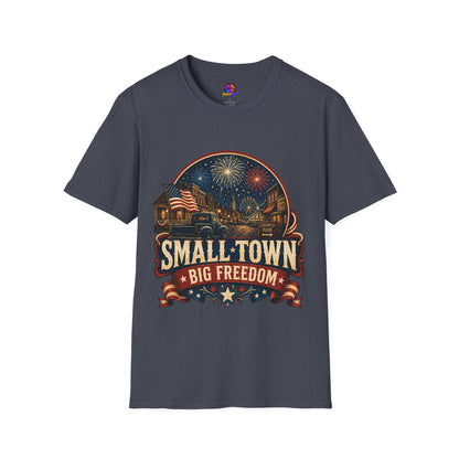 Small Town Big Freedom T-Shirt — Patriotic 4th of July Fireworks Tee