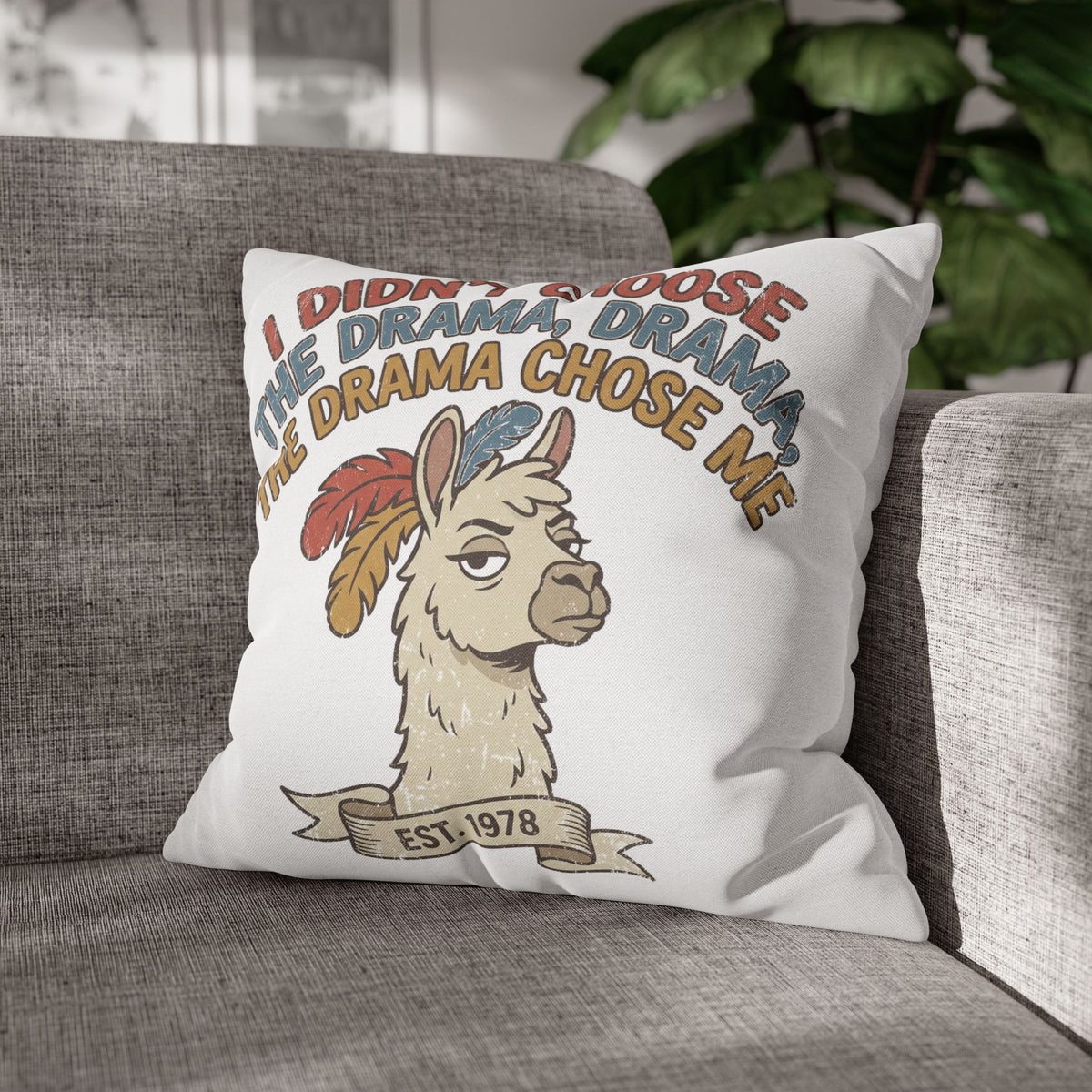 Llama Drama Pillowcase – Funny "I Didn't Choose the Drama, Drama Chose Me" Decorative Cushion Cover