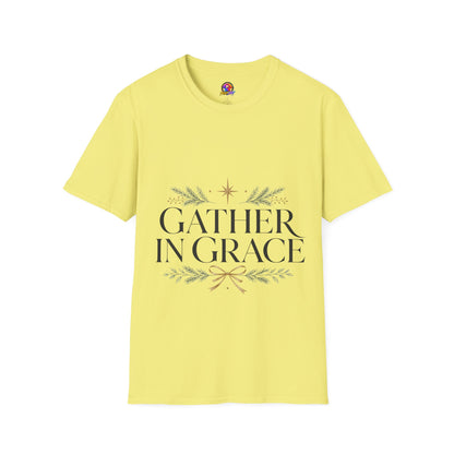 Gather in Grace T-Shirt — Elegant Holiday Floral Typography Tee