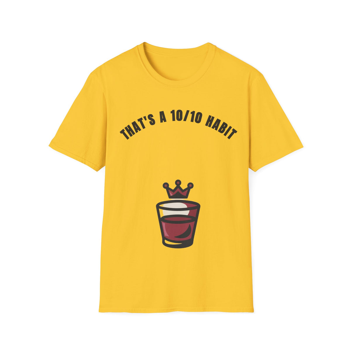 That's a 10/10 Habit T-Shirt — Coffee & Routine Graphic Tee - Trending Now - September 2026