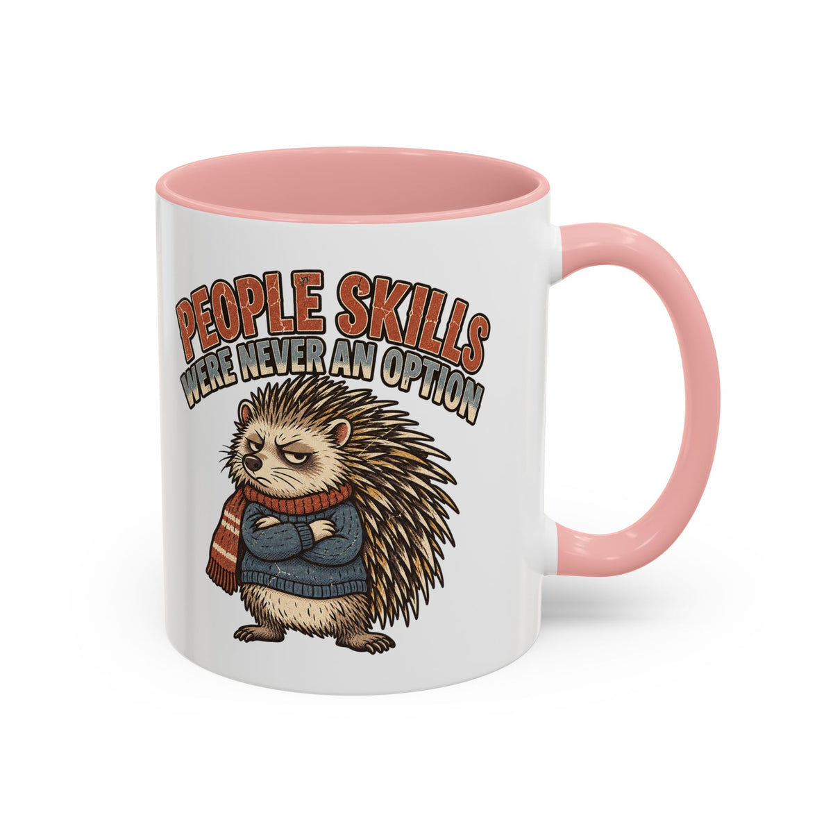 Funny And Witty "People Skills Were Never An Option" Accent Coffee Mug (11, 15oz)