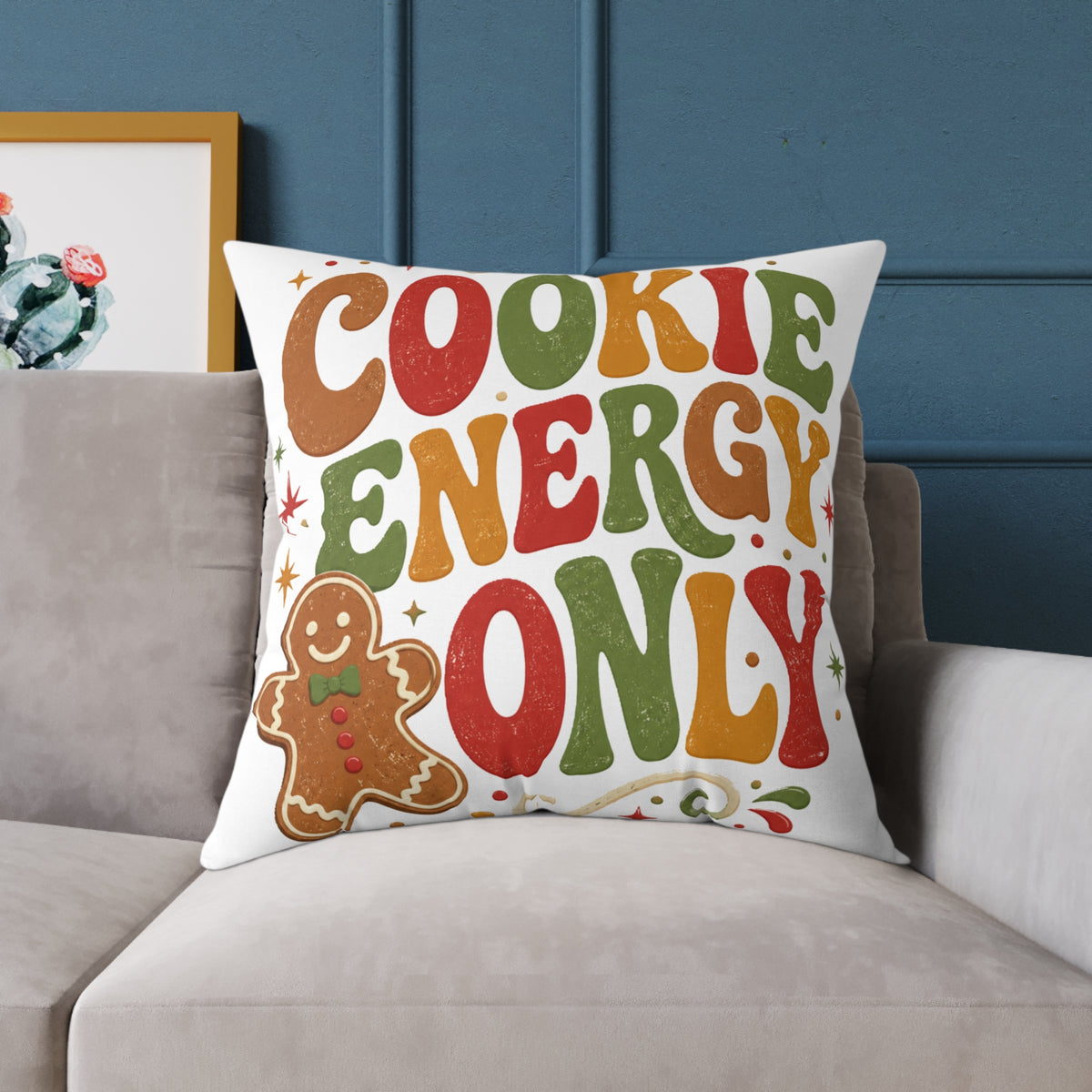 Christmas Holiday Gingerbread Pillow - "Cookie Energy Only" Decorative Throw