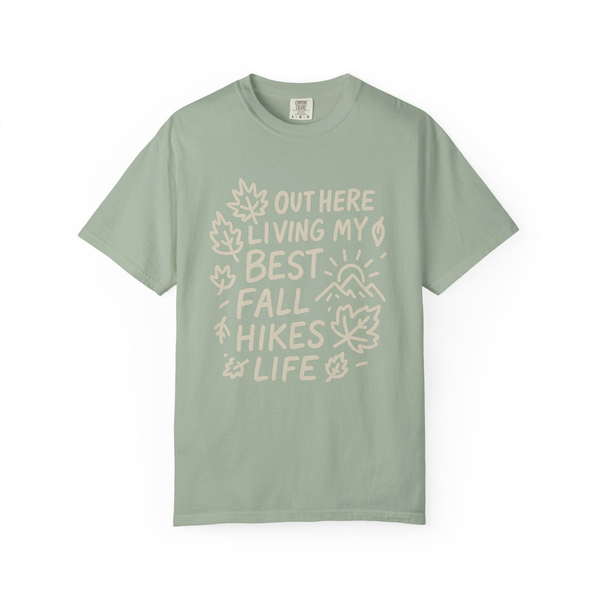 Fall Hikes T-Shirt — "Out Here Livin' My Best Fall Hikes Life" Nature Tee - Trending Now - October 2026