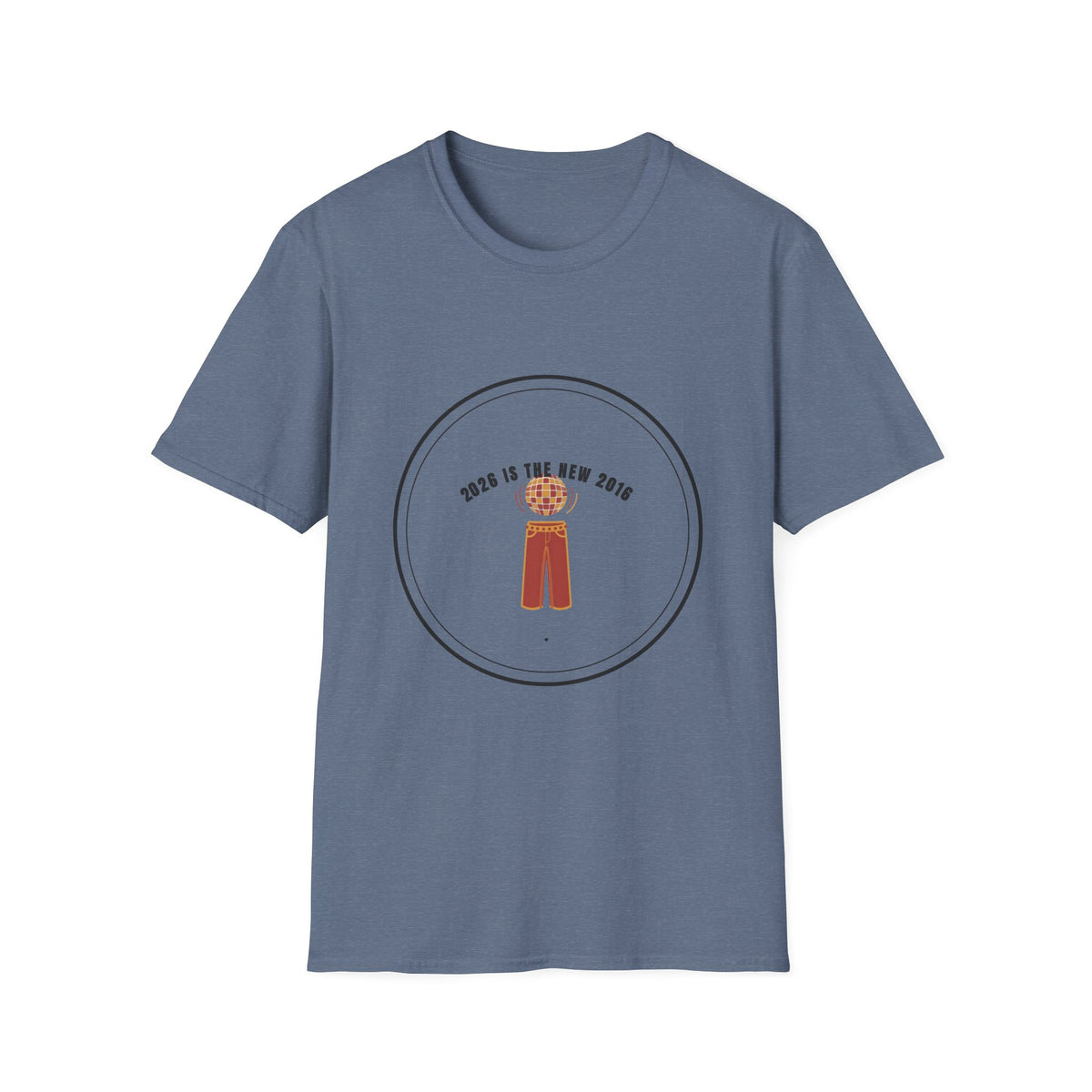 T-Shirt — “2026 Is The New 2016” Retro Disco Graphic Tee - Trending Now - September 2026