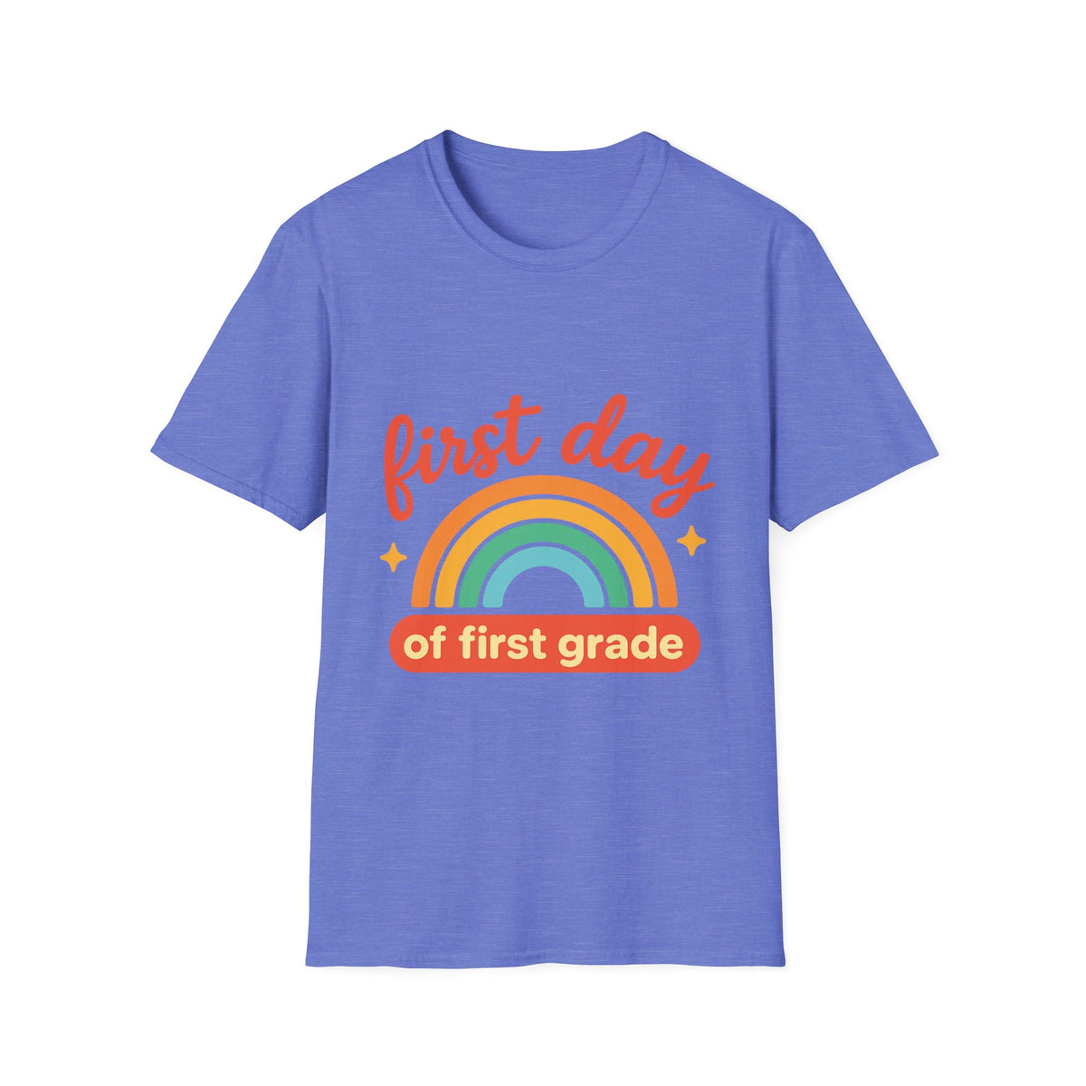 First Day T-Shirt — "First Day of First Grade" Rainbow Back-to-School Tee - Trending Now - August 2026