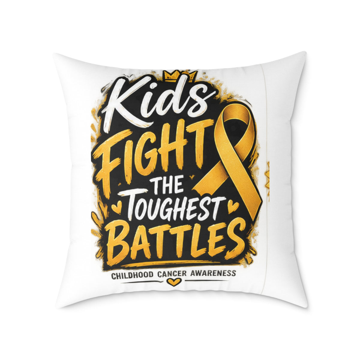 Square Throw Pillow – Kids Fight the Toughest Battles (Childhood Cancer Awareness Gold Ribbon)