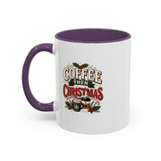 Coffee Mug - "Coffee Then Christmas" Holiday Accent Ceramic Mug